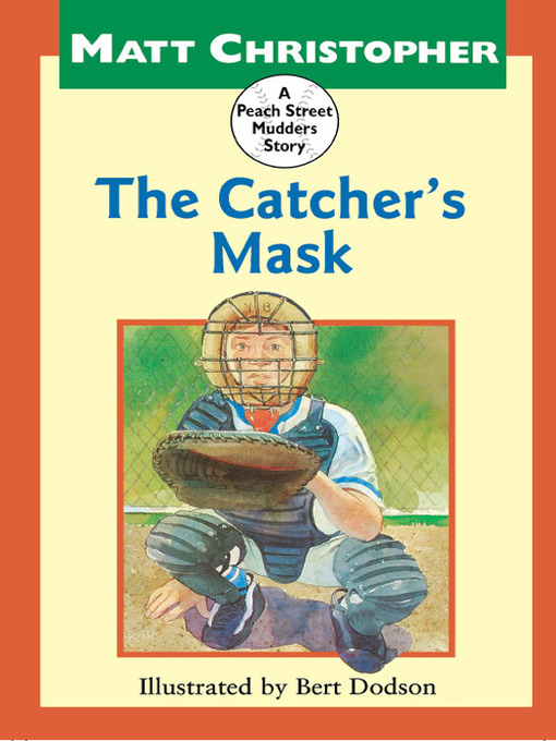 Title details for The Catcher's Mask by Matt Christopher - Wait list